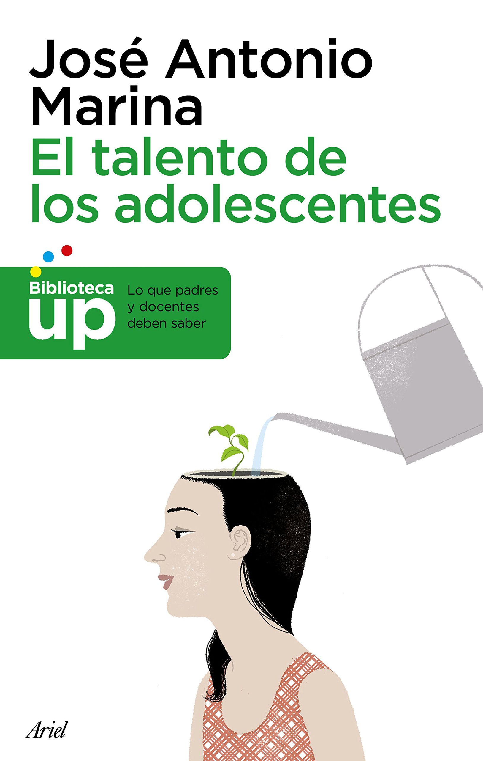 El Talento de los Adolescentes. 2a. Edición Actualizada.