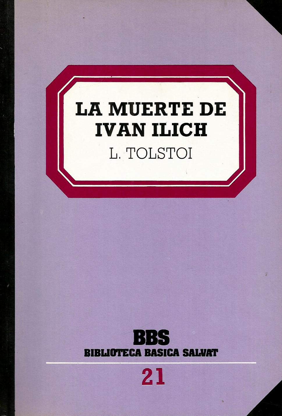 La Muerte de Ivan Ilich: el Diablo ; el Padre Sergio