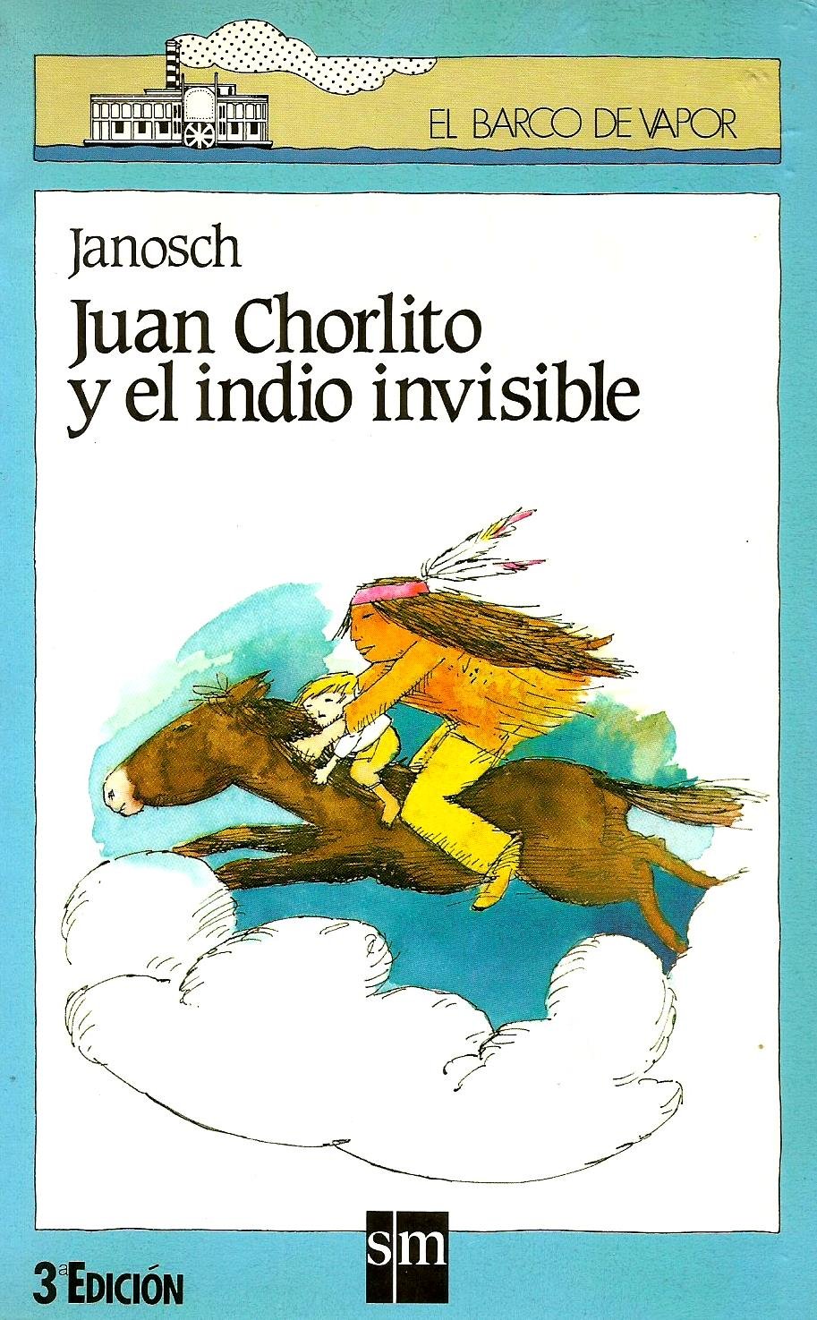 Juan Chorlito y el Indio Invisible