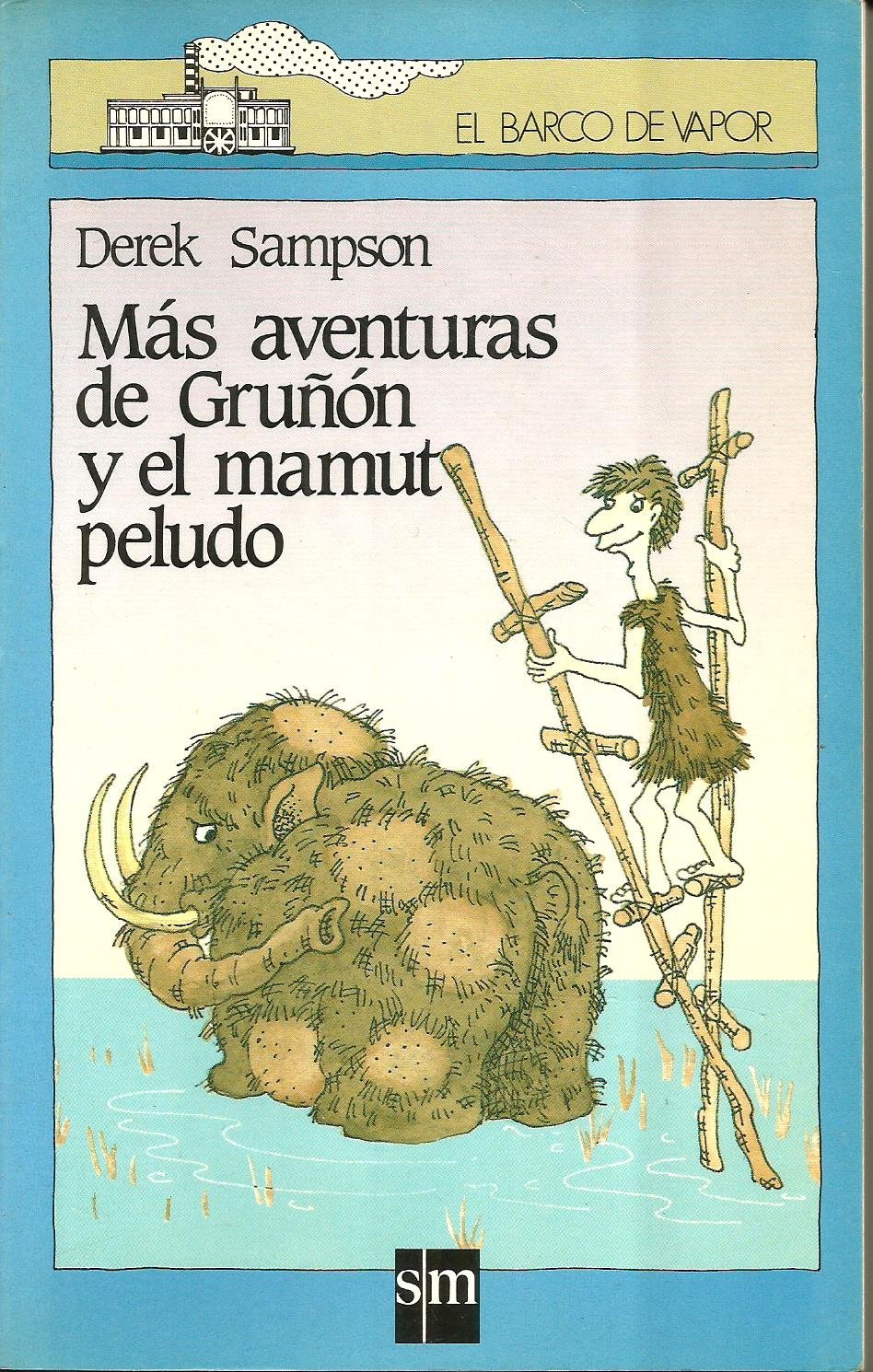 Mas Aventuras de Gruñon y el Mamut Peludo