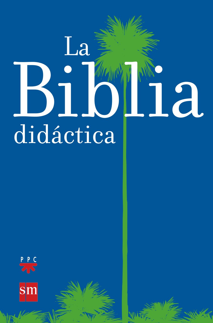 La Biblia Didáctica - 9788434825543