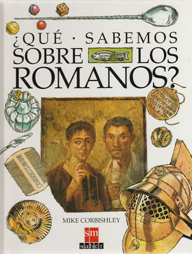¿Qué sabemos sobre los romanos?