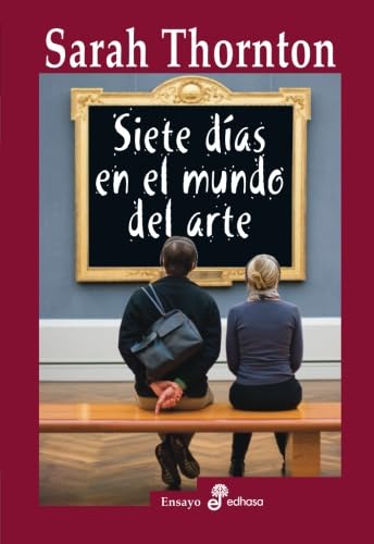 Siete D¡as en el Mundo Del Arte