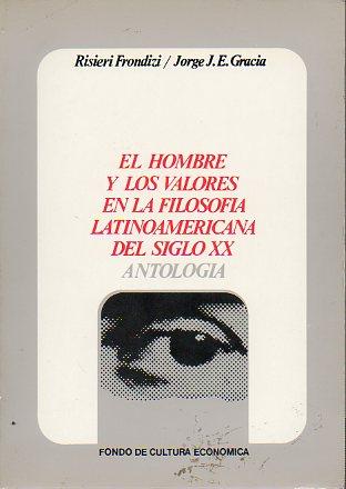 El hombre y los valores en la filosofía latinoamericana del siglo XX