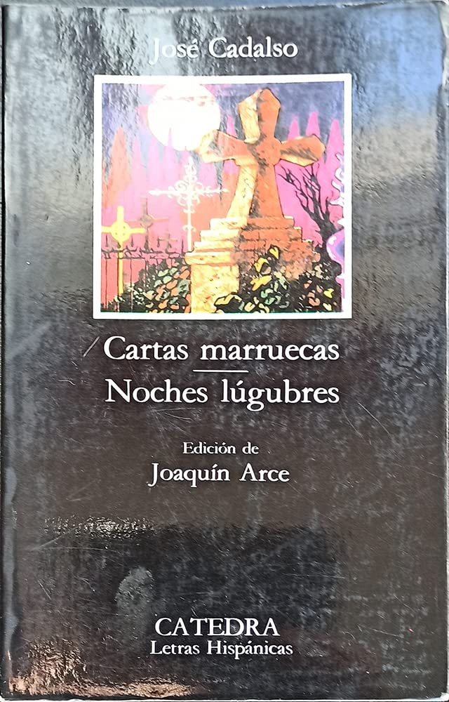 Cartas Marruecas. Noches Lugubres 