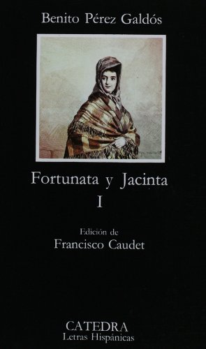 Fortunata y Jacinta -tomo I-: 1