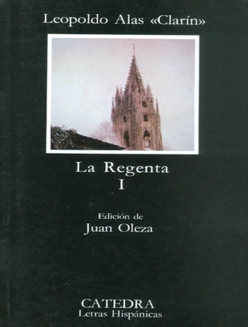 La Regenta, I: Vol. 1