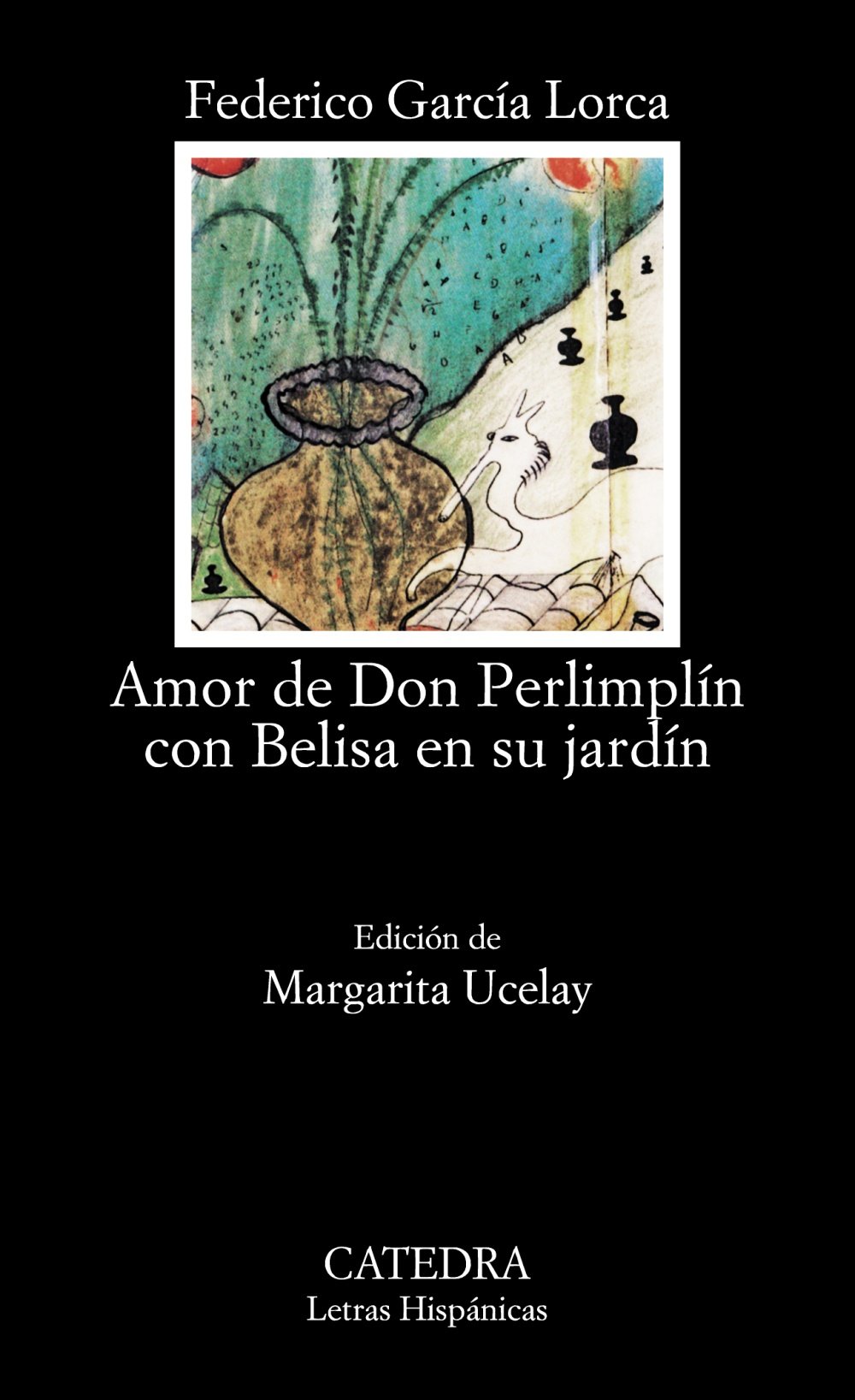 Amor de Don Perlimplin con Belisa en Su Jardin