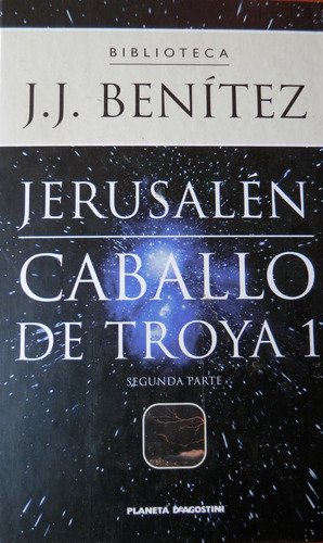 Caballo de Troya,1. Jerusalén. Segunda Parte