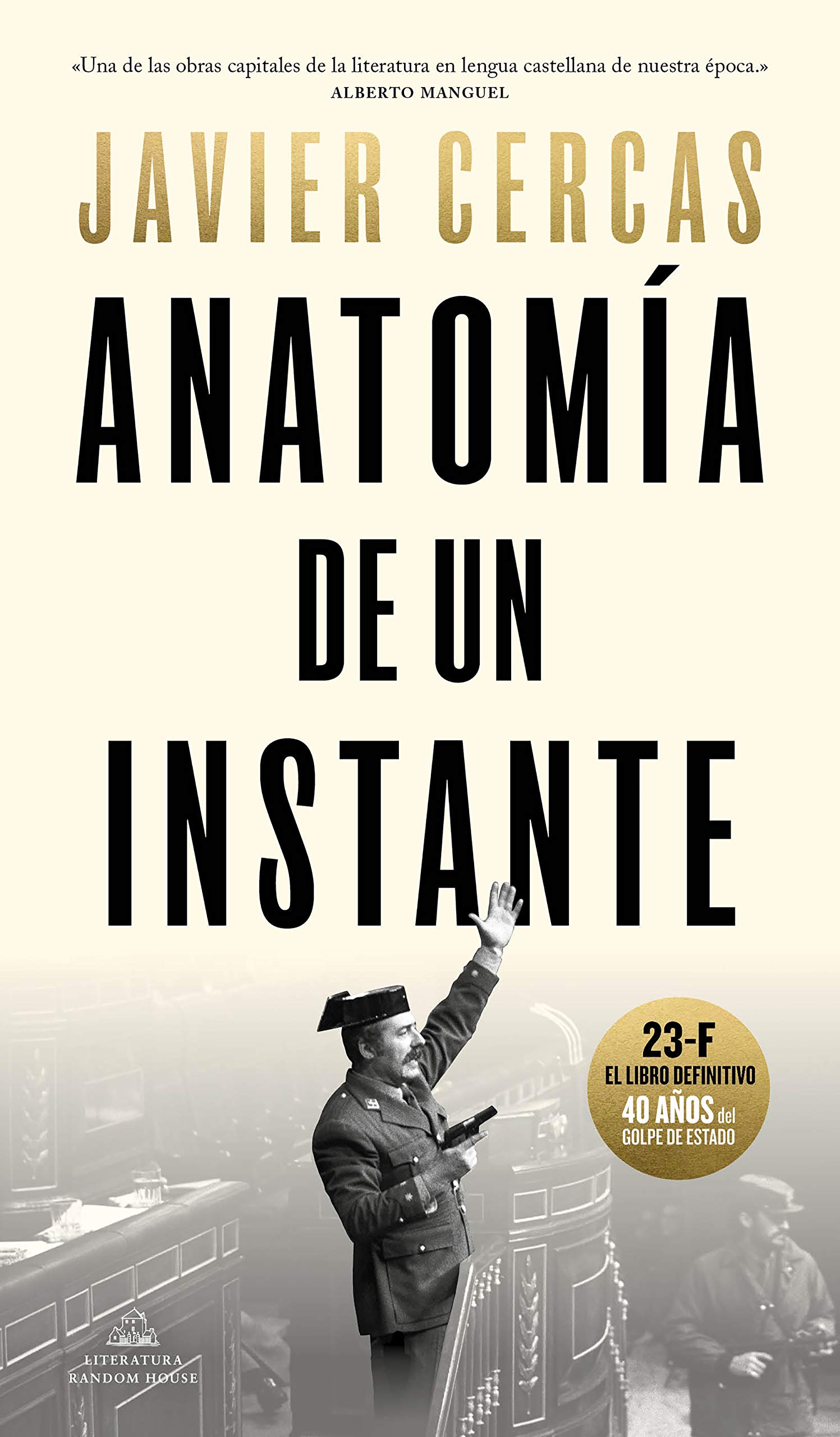 Anatomía de Un Instante: 23-f, el Libro Definitivo