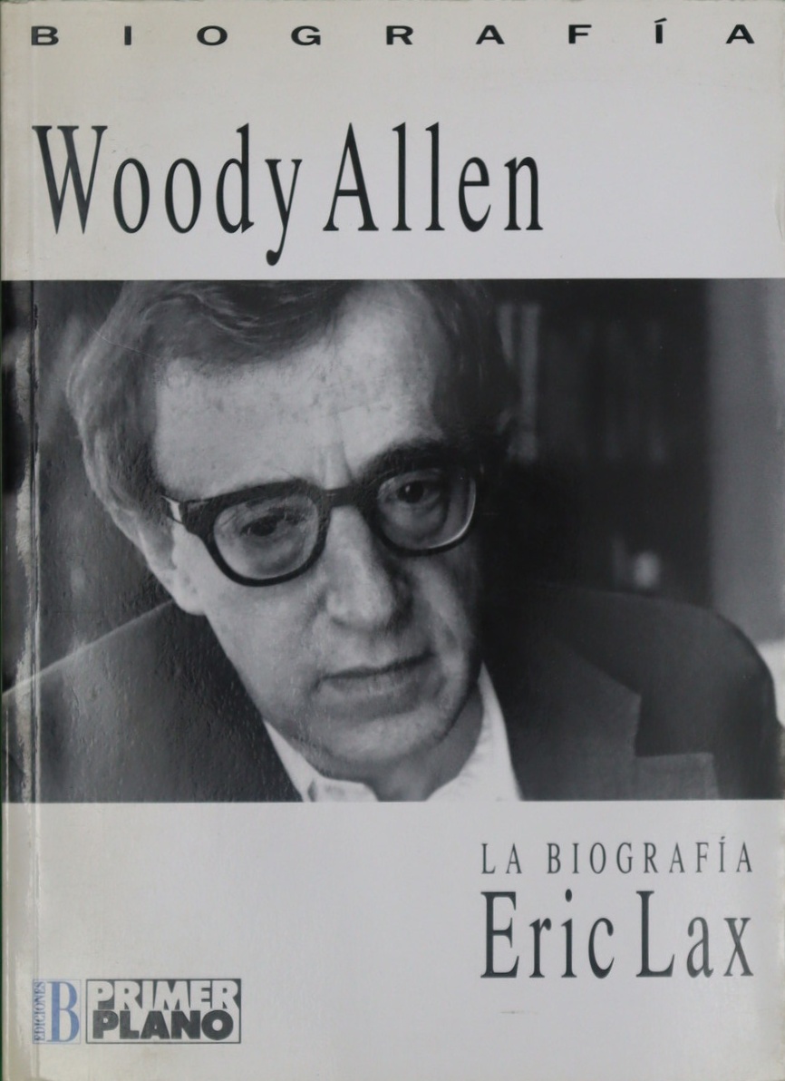 Woody Allen: La biografía
