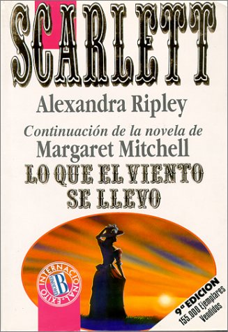 Scarlett: La Inolvidable Continuación de Lo Que el Viento Se Llevó