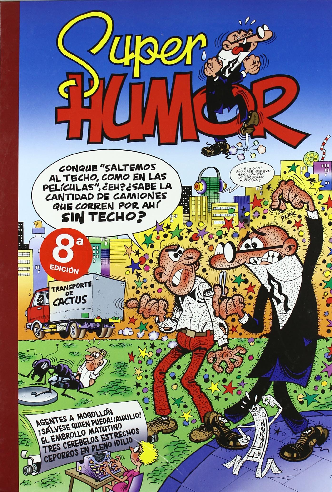 Agentes a mogollón | ¡Sálvese quien pueda! ¡Auxilio! | El embrollo matutino | Tres cerebelos estrechos | Otras historias (Súper Humor Mortadelo 23