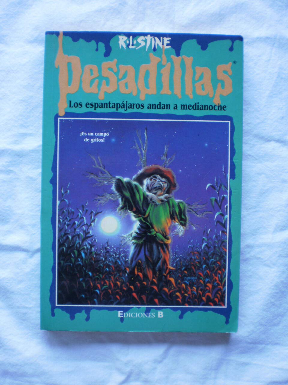 Los espantapájaros andan a medianoche (Pesadillas, #2