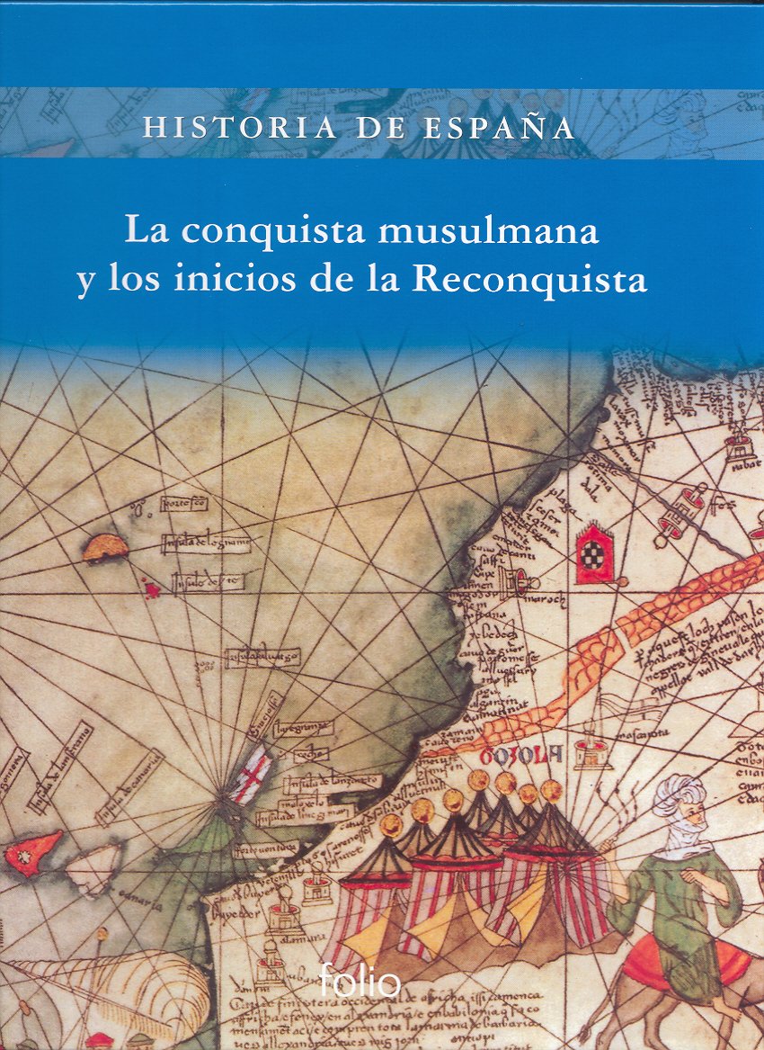 La conquista musulmana y los inicios de la Reconquista