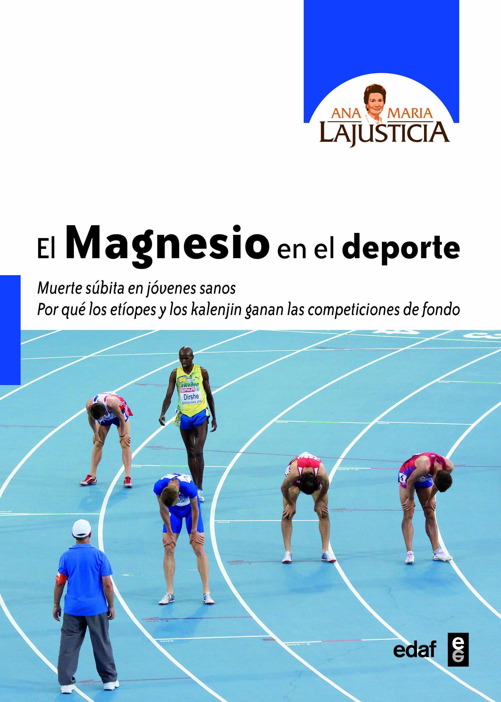 El Magnesio en el Deporte. Muerte Súbita en Jóvenes Sanos. por Qué los Etíopes y los Kalenji Ganan las Competiciones de Fondo