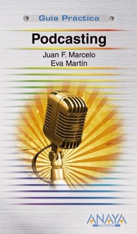 Podcasting (Guía Práctica)