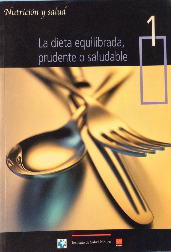 La dieta equilibrada, prudente o saludable