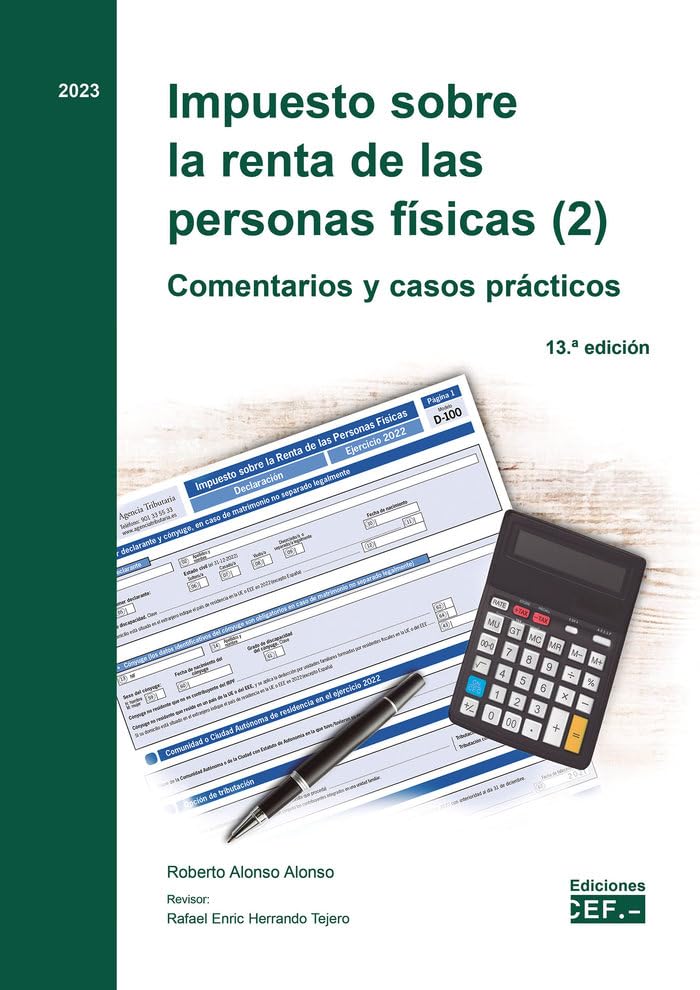 Impuesto sobre la renta de las personas físicas (2). Comentarios y casos prácticos