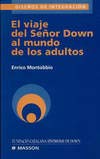 El viaje del Señor Down al mundo de los adultos