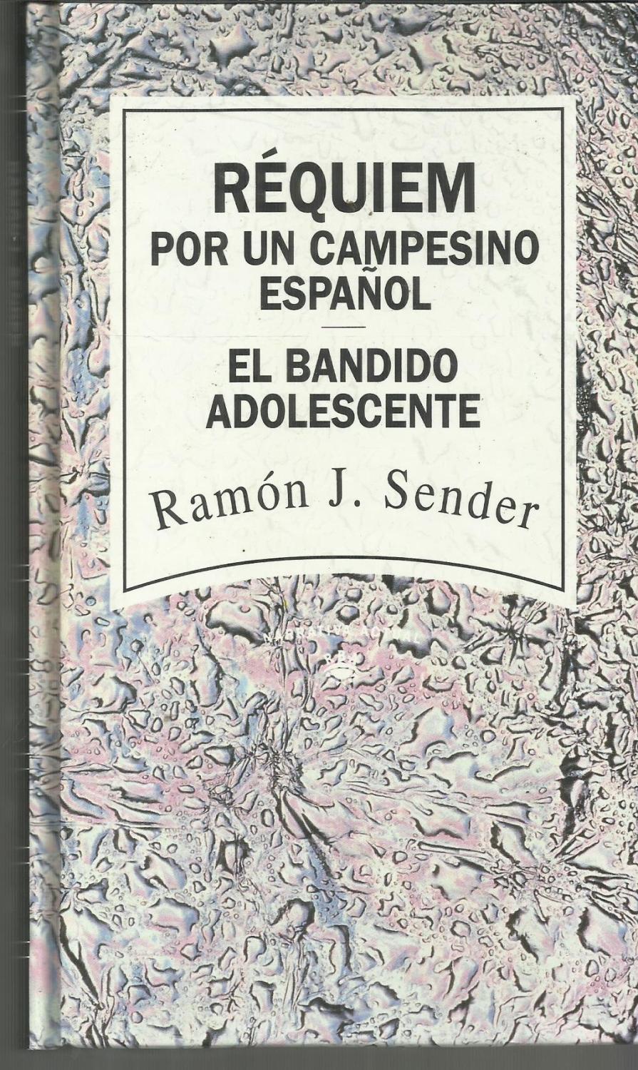 Réquiem por un campesino español / El bandido adolescente