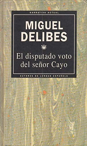 El Disputado Voto Del Señor Cayo