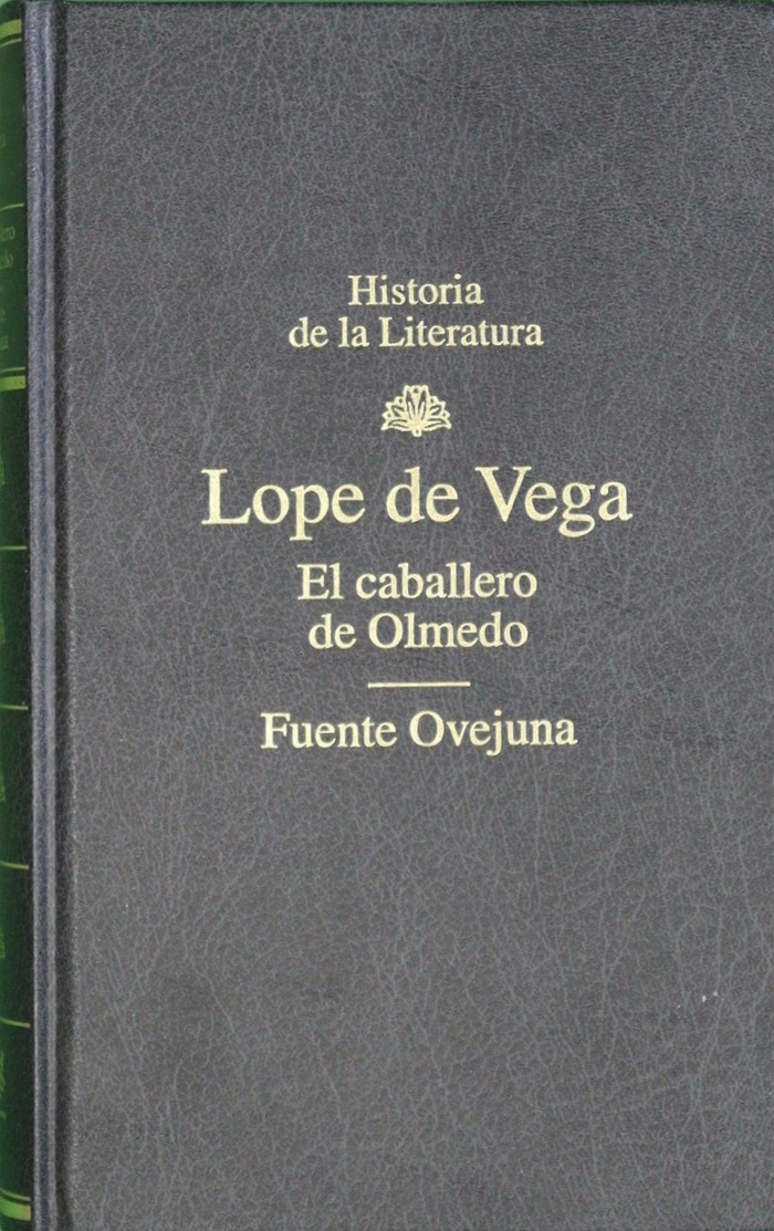 El caballero de Olmedo / Fuente Ovejuna