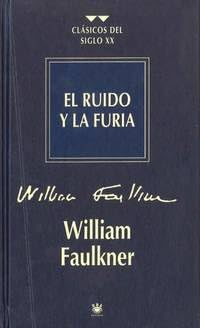 William Faulkner: el Ruido y la Furia