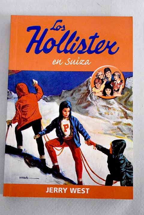 Los Hollister en Suiza