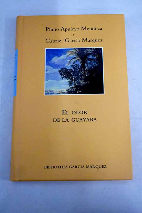 El olor de la guayaba