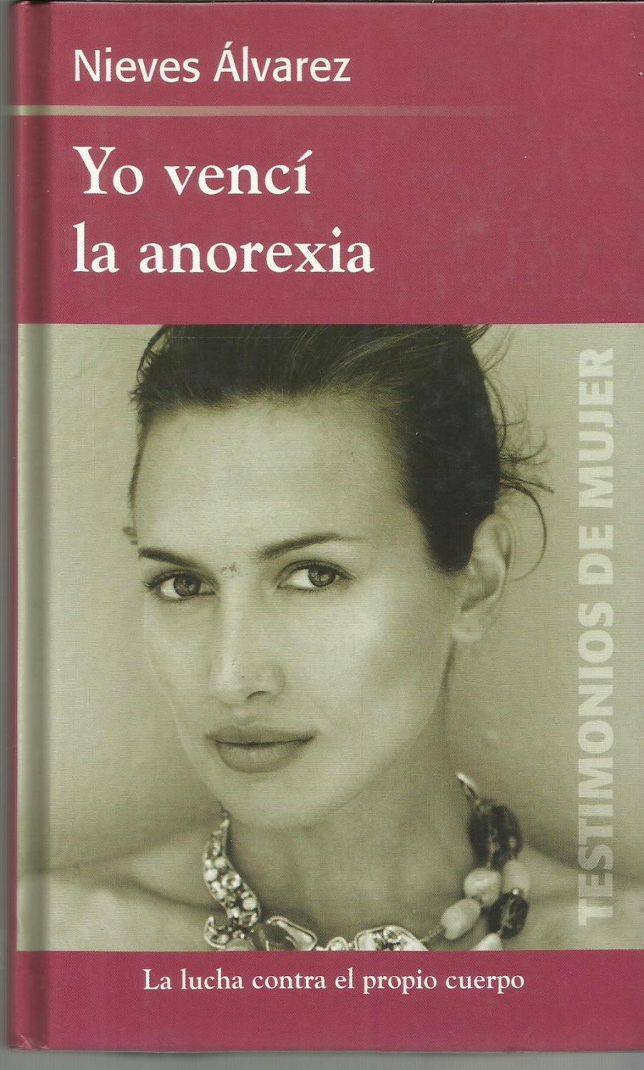 Yo vencí la anorexia