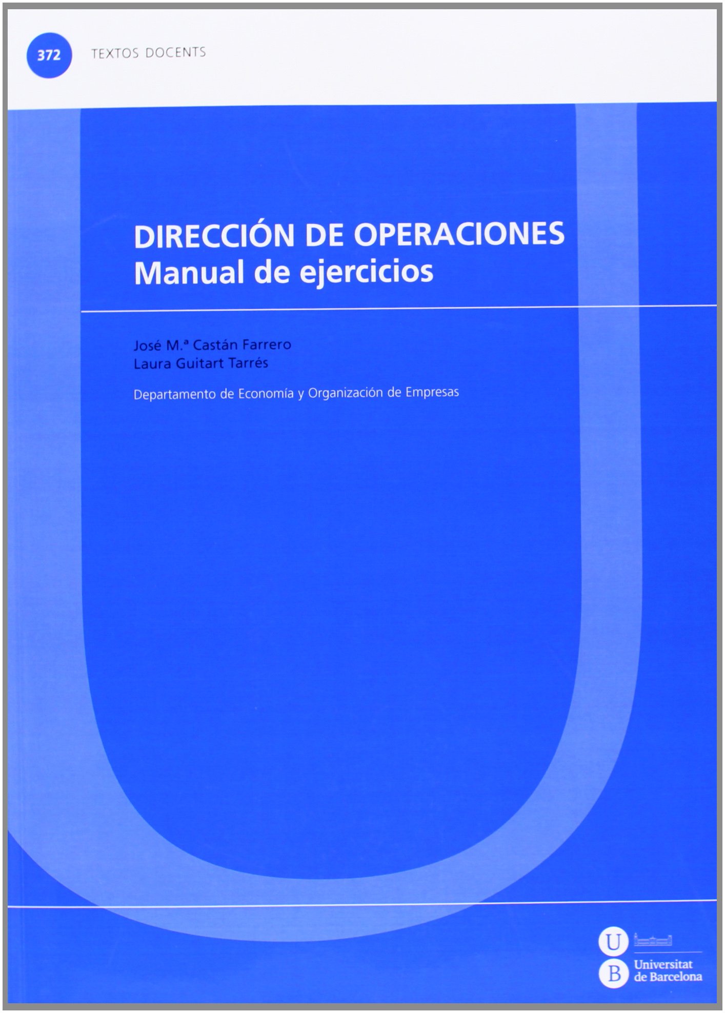 Dirección de operaciones. Manual de ejercicios