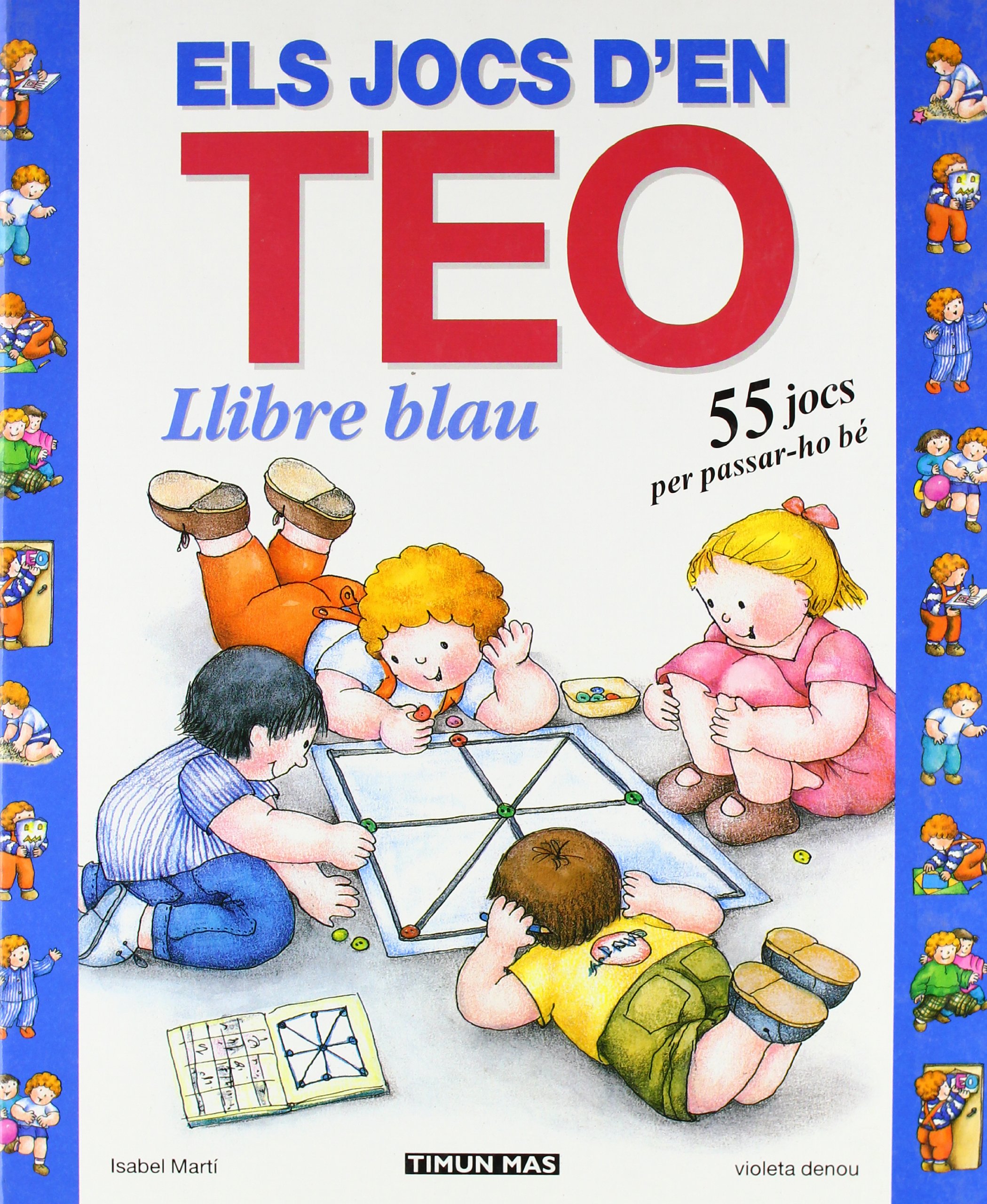 Els Jocs d'en Teo. Llibre Blau. 55 Jocs