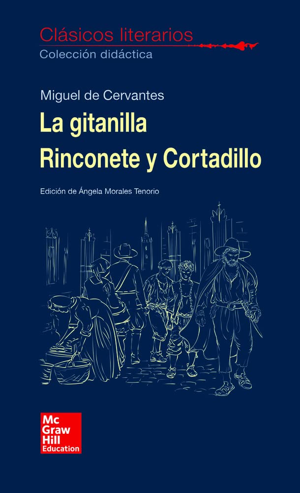 La Gitanilla, Rinconete y Cortadillo Clásicos Literarios