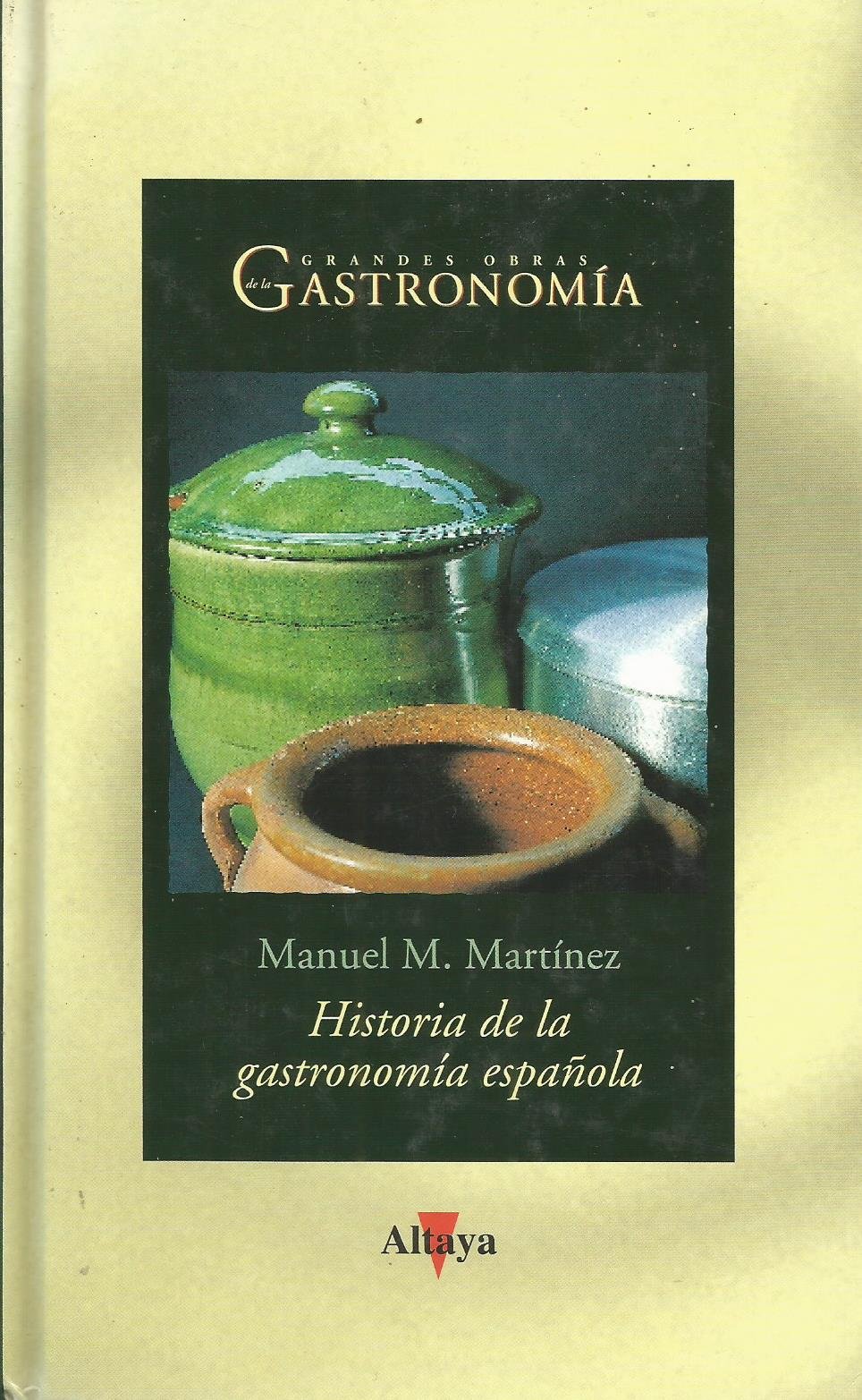 Historia de la Gastronomía Española