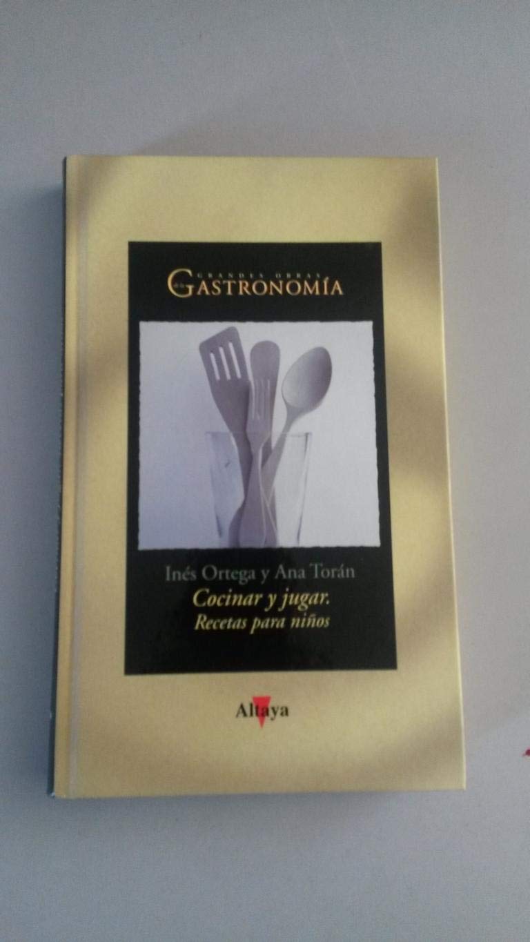 Cocinar y jugar. Recetas para niños