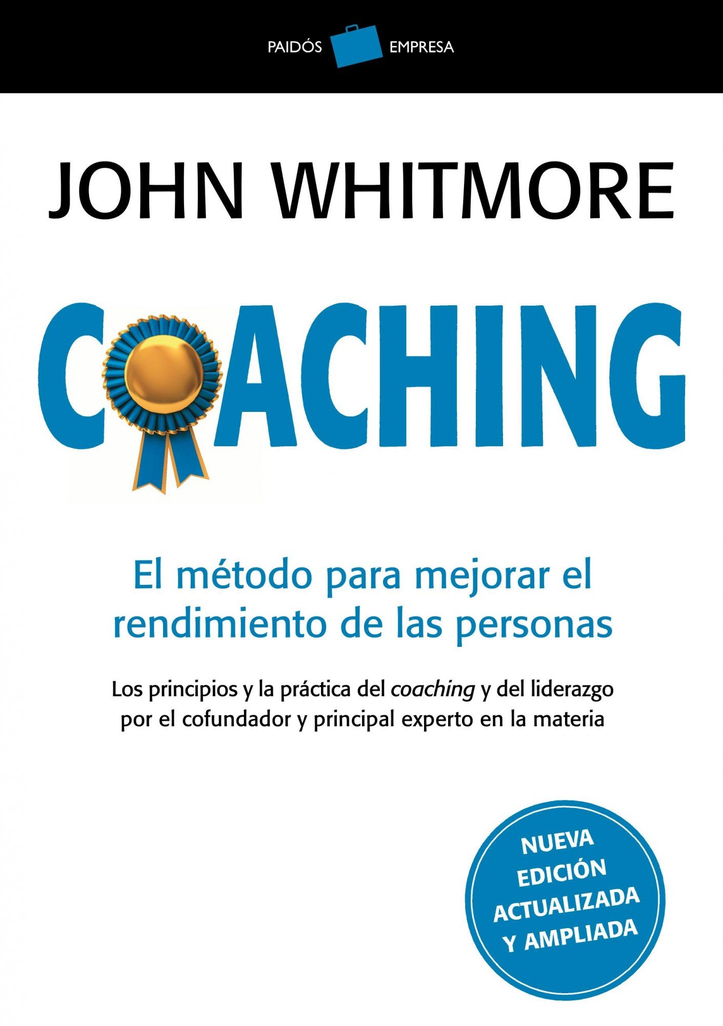 Coaching: el Método para Mejorar el Rendimiento de las Personas