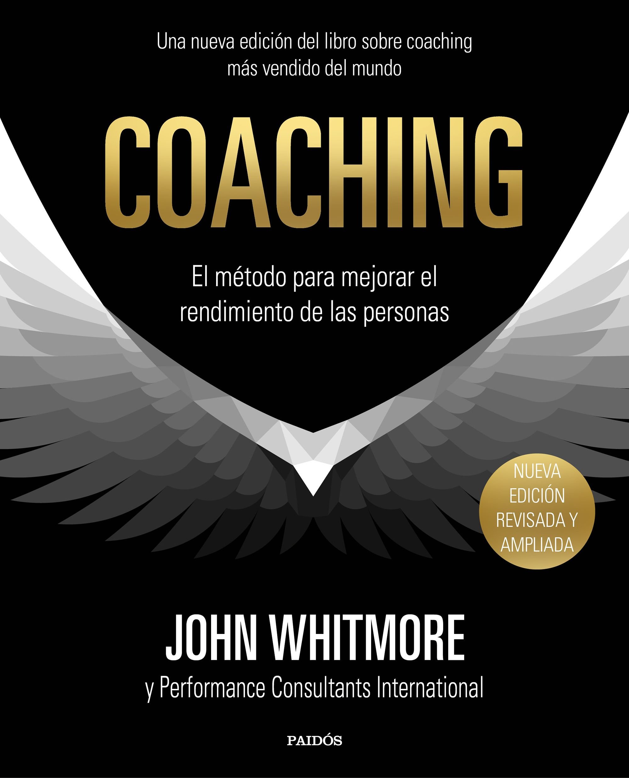 Coaching: el Método para Mejorar el Rendimiento de las Personas