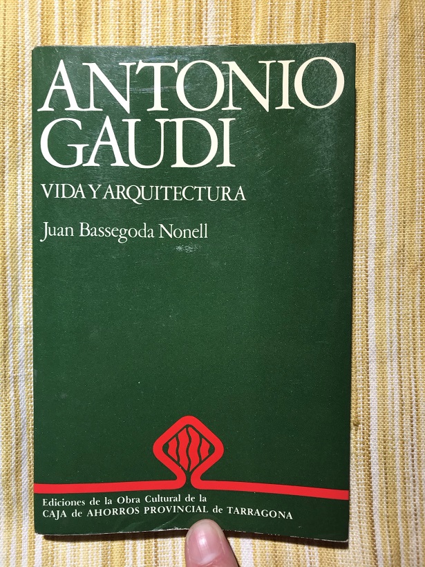 Antonio Gaudí. Vida y arquitectura