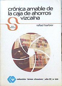 Crónica amable de la Caja de Ahorros Vizcaína