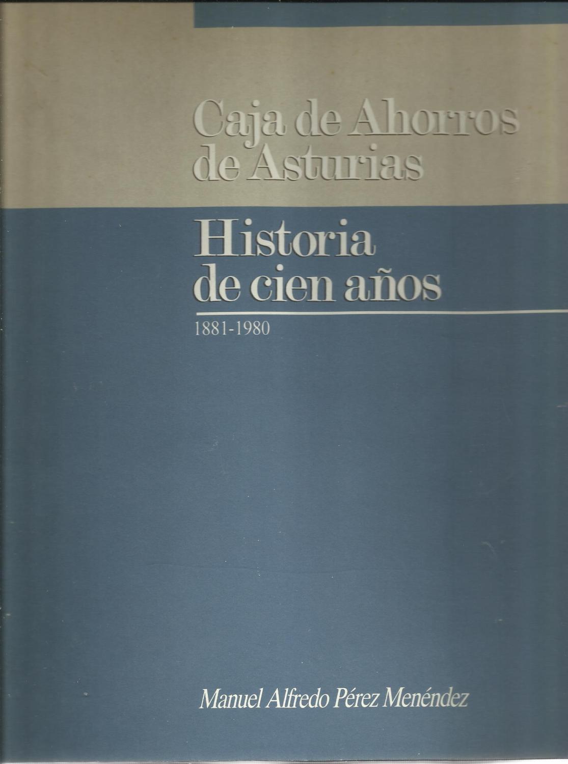 Caja de Ahorros de Asturias: Historia de cien años