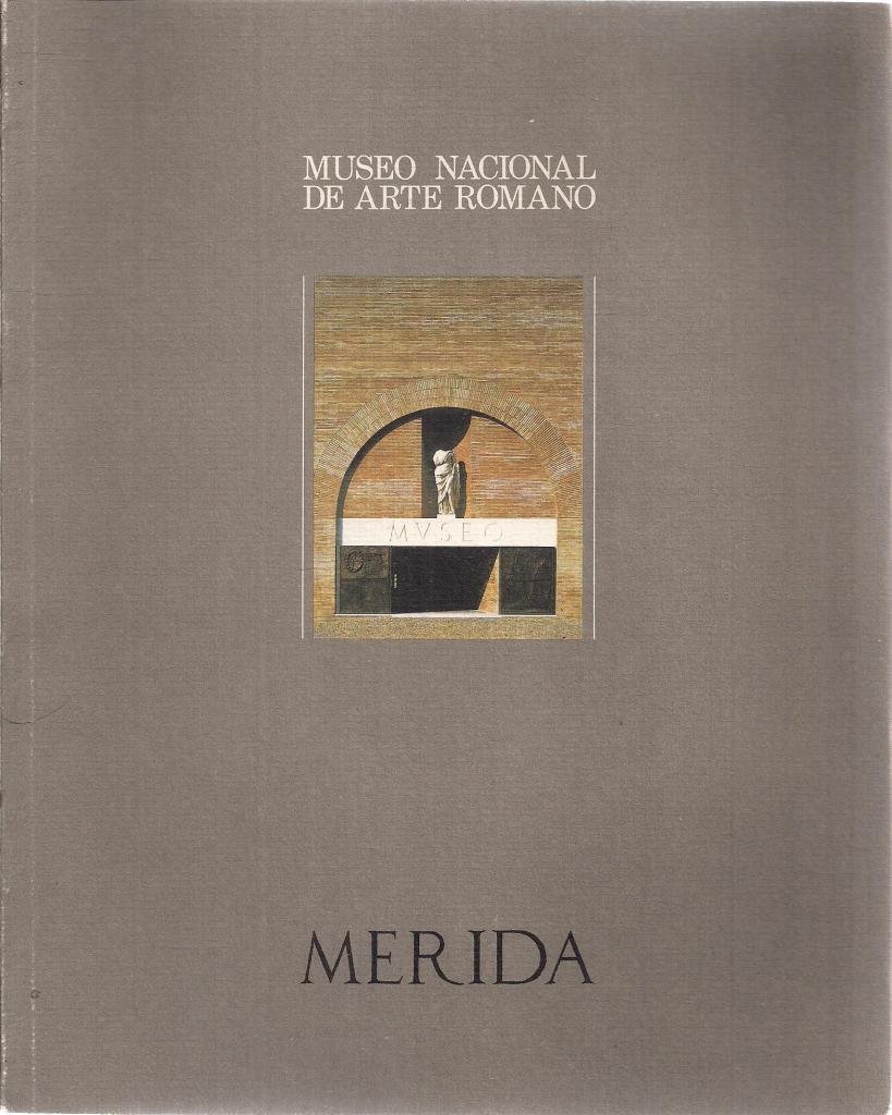 Museo Nacional de Arte Romano de Mérida