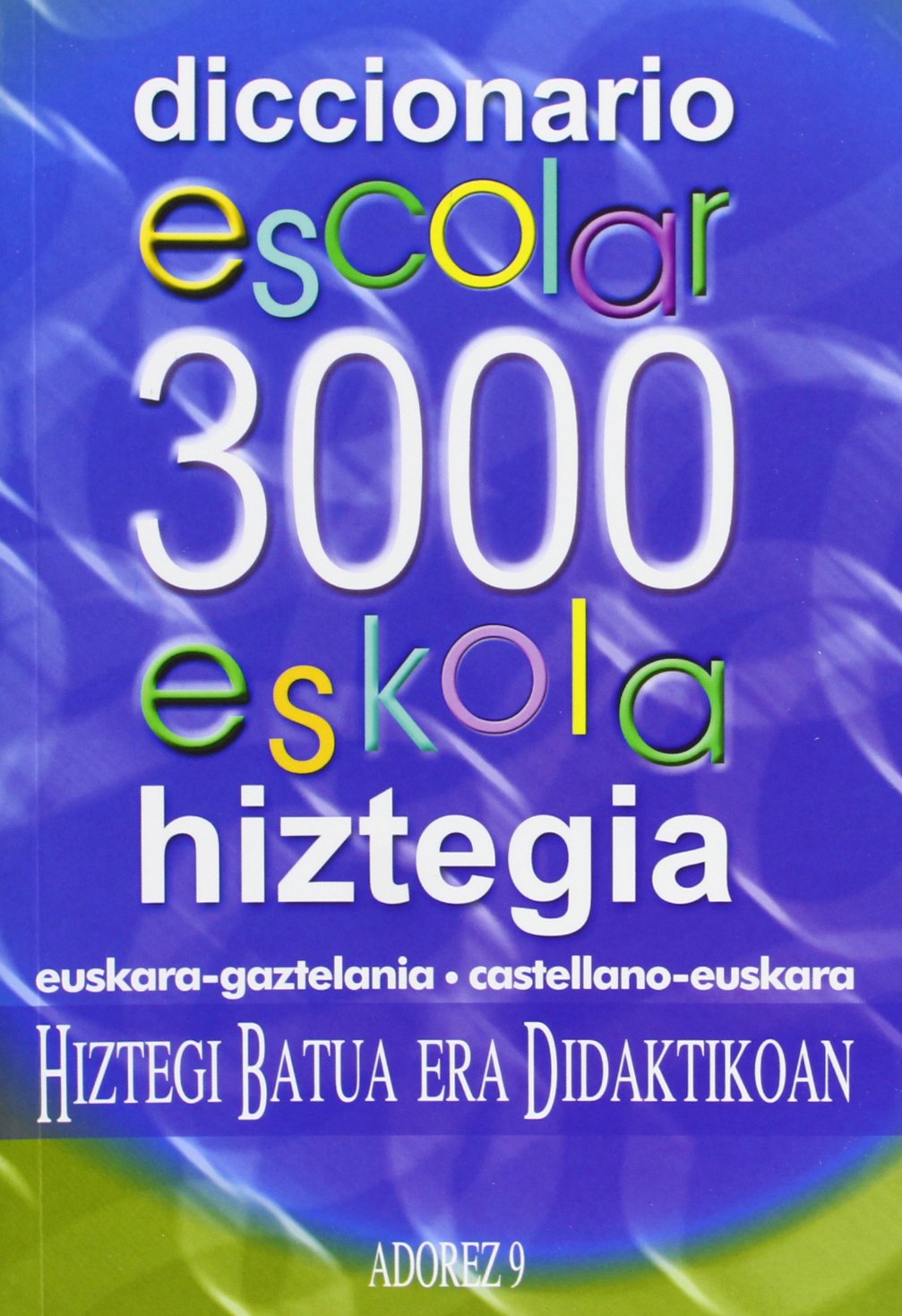 Adorez 9 - Hiztegia Eskola 3000