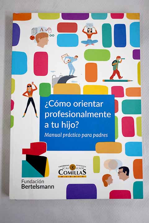 ¿Cómo orientar profesionalmente a tu hijo?