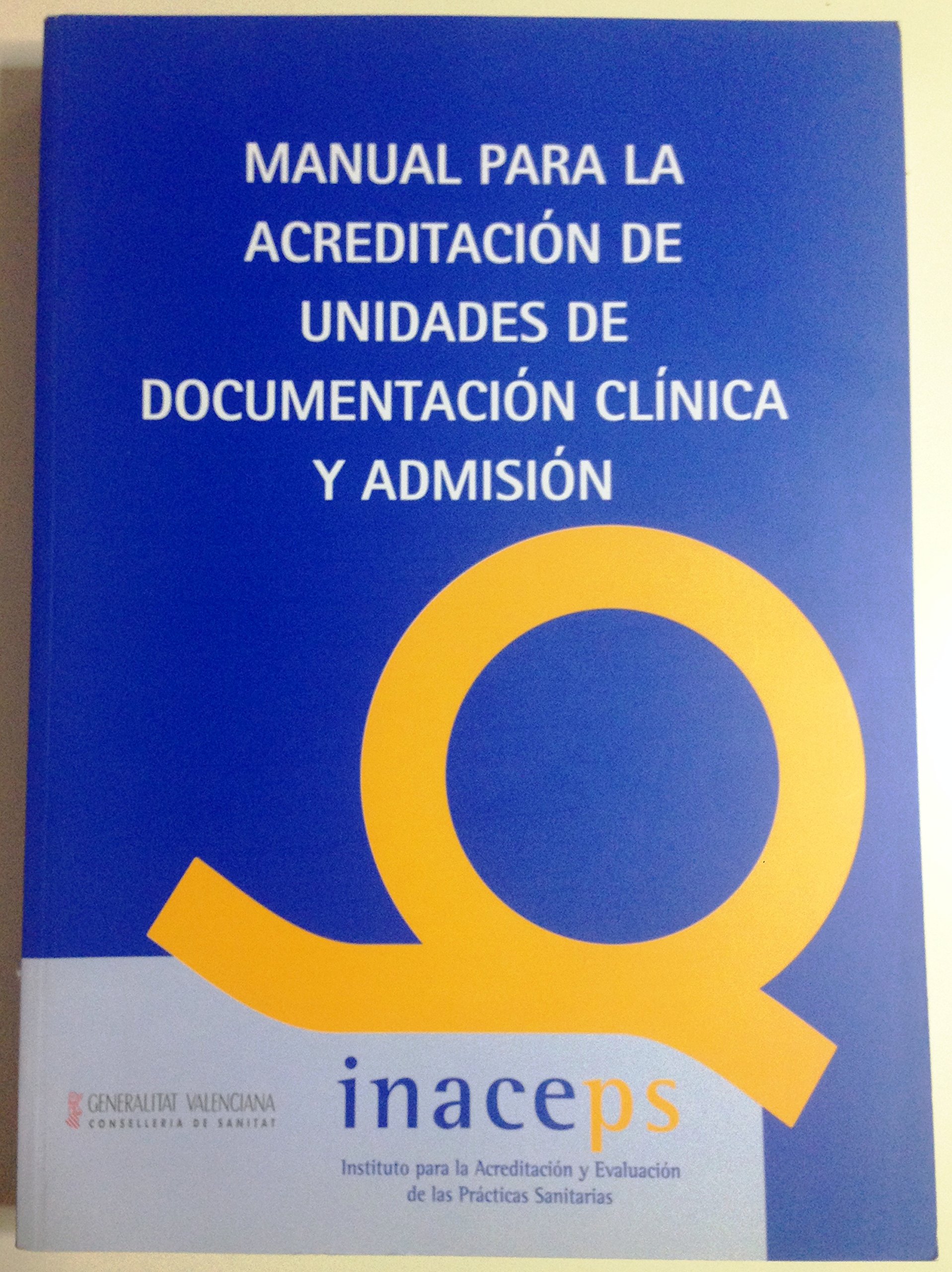 Manual para la Acreditación de Unidades de Documentación Clínica y Admisión