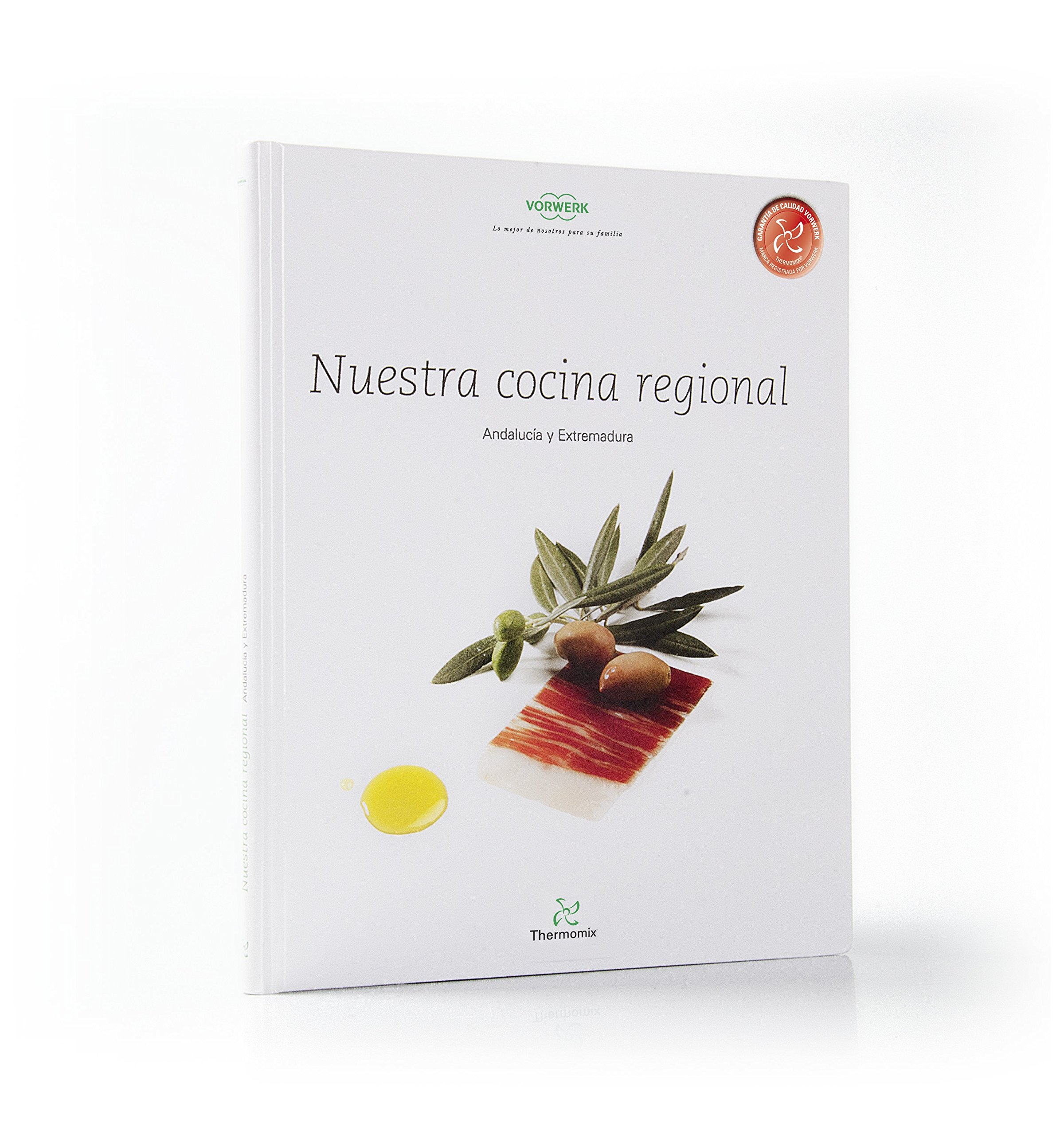 Nuestra Cocina Regional Andalucía y Extremadura