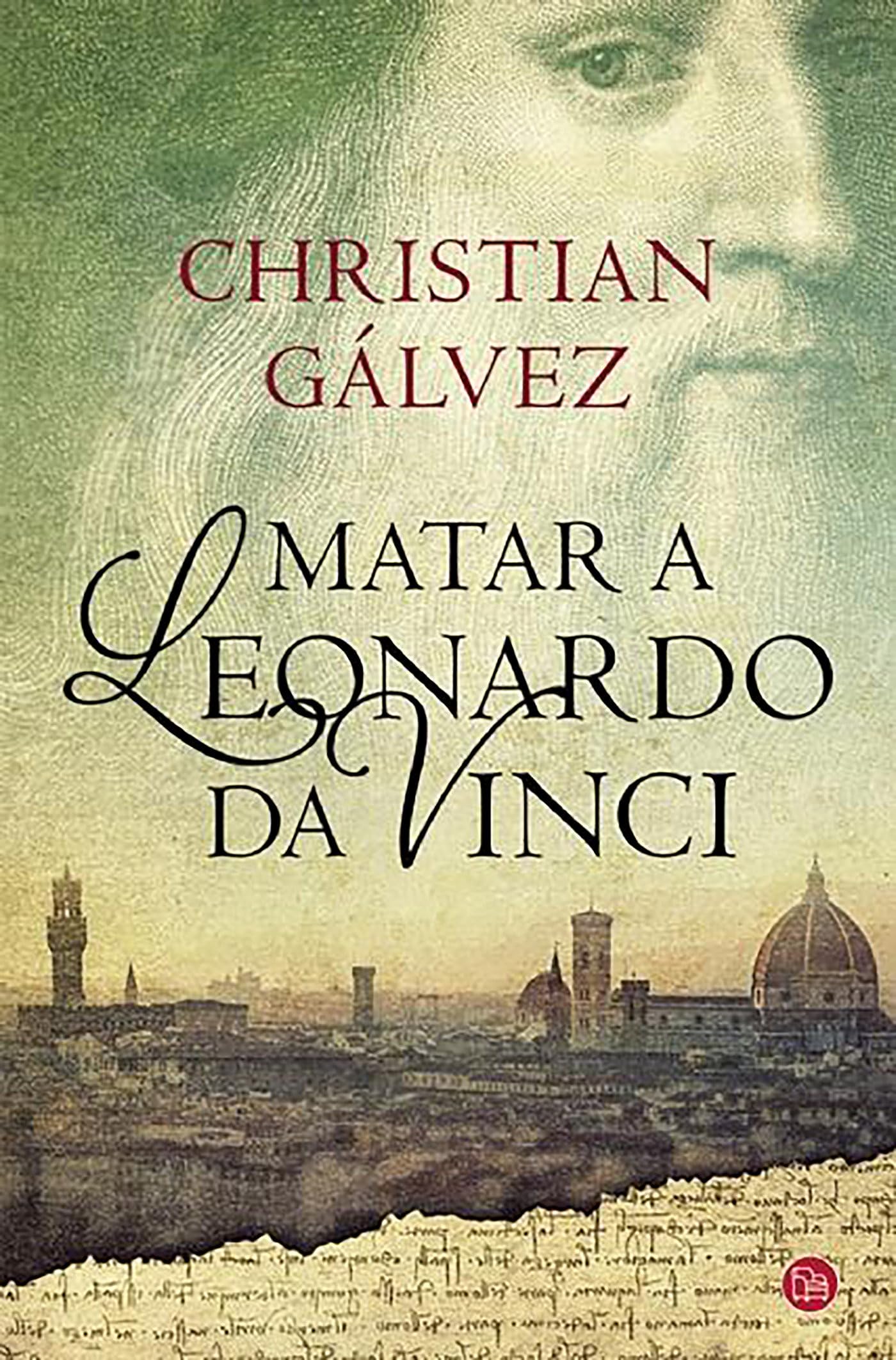 Matar a Leonardo Da Vinci / Killing Leonardo Da Vinci