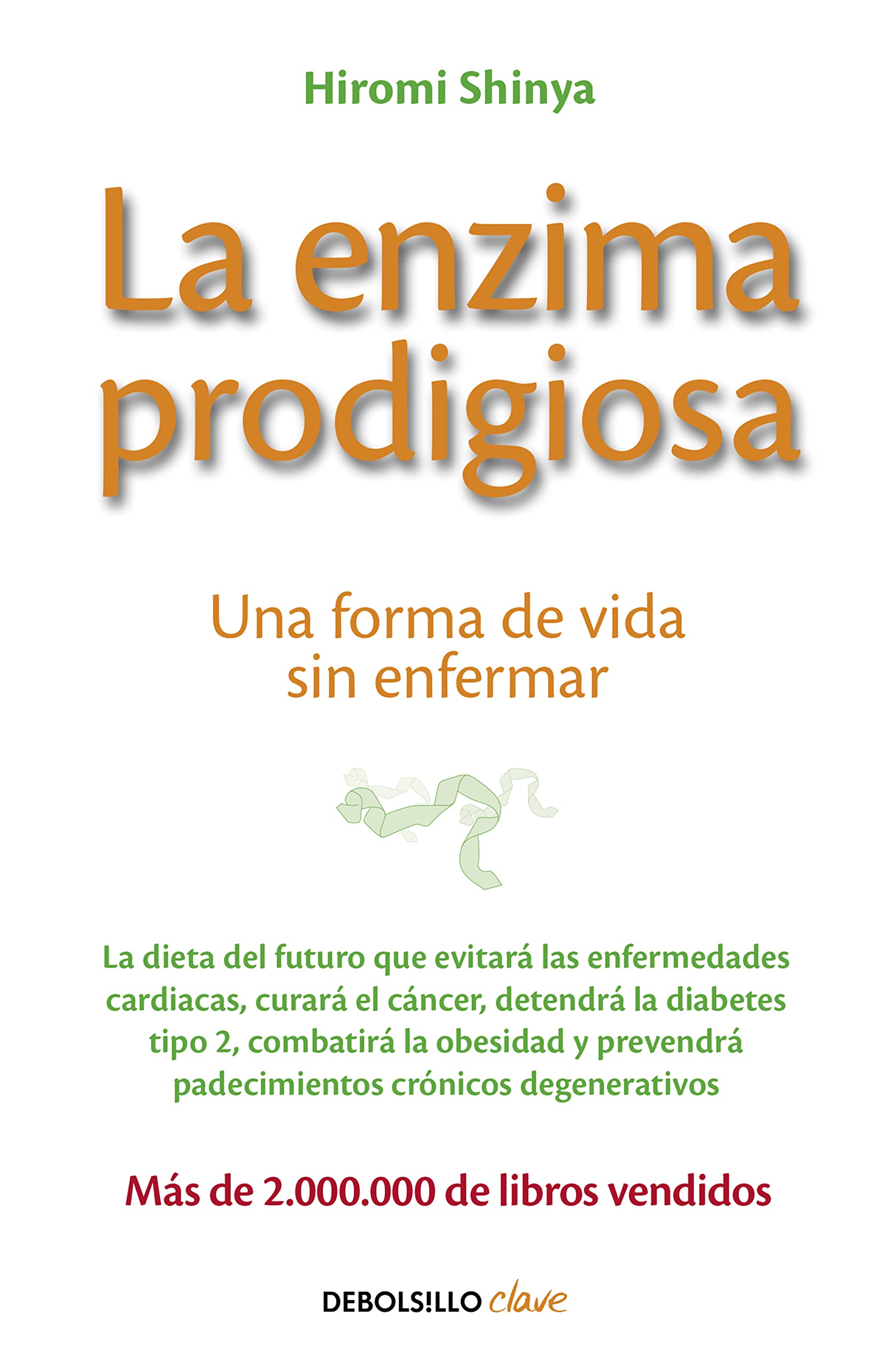 La Enzima Prodigiosa: Una Forma de Vida sin Enfermar