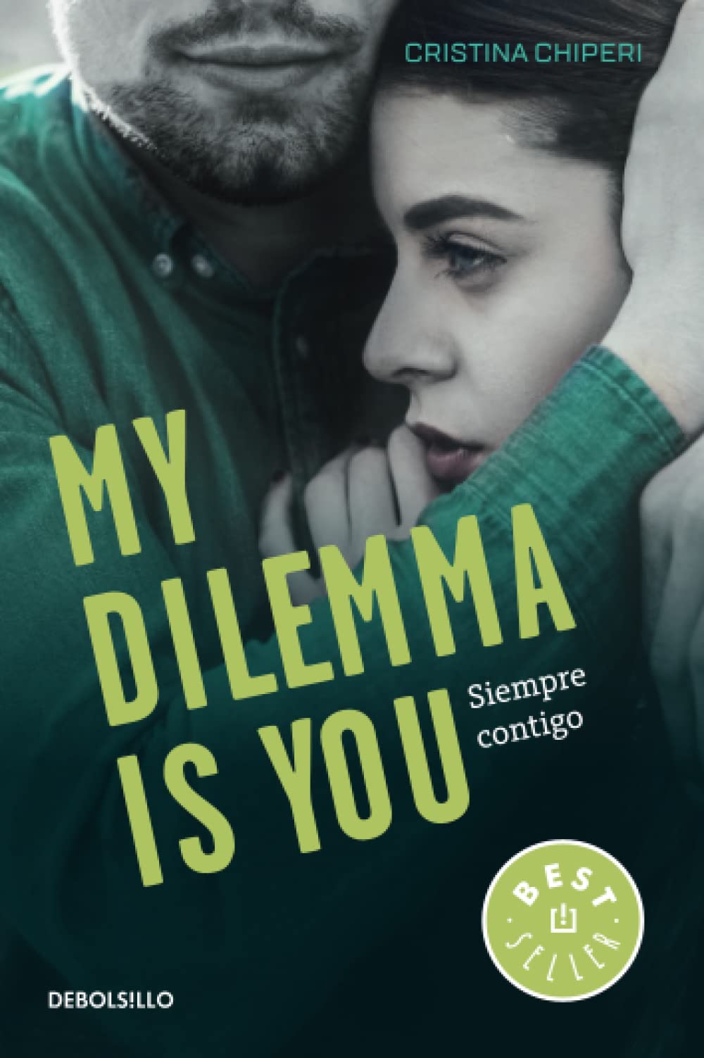 My Dilemma Is You. Siempre Contigo