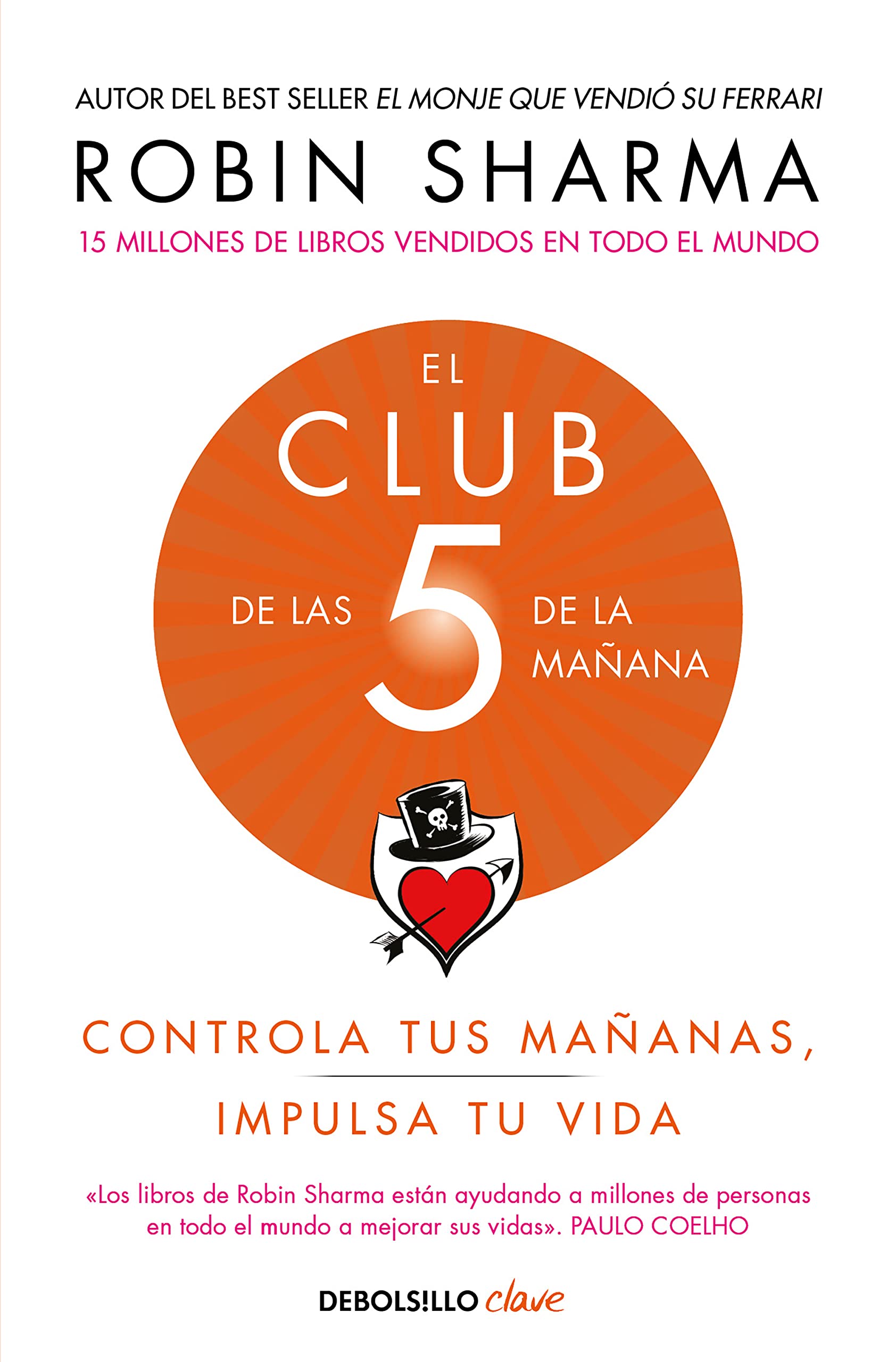 El Club de las 5 de la Mañana: Controla Tus Mañanas, Impulsa Tu Vida